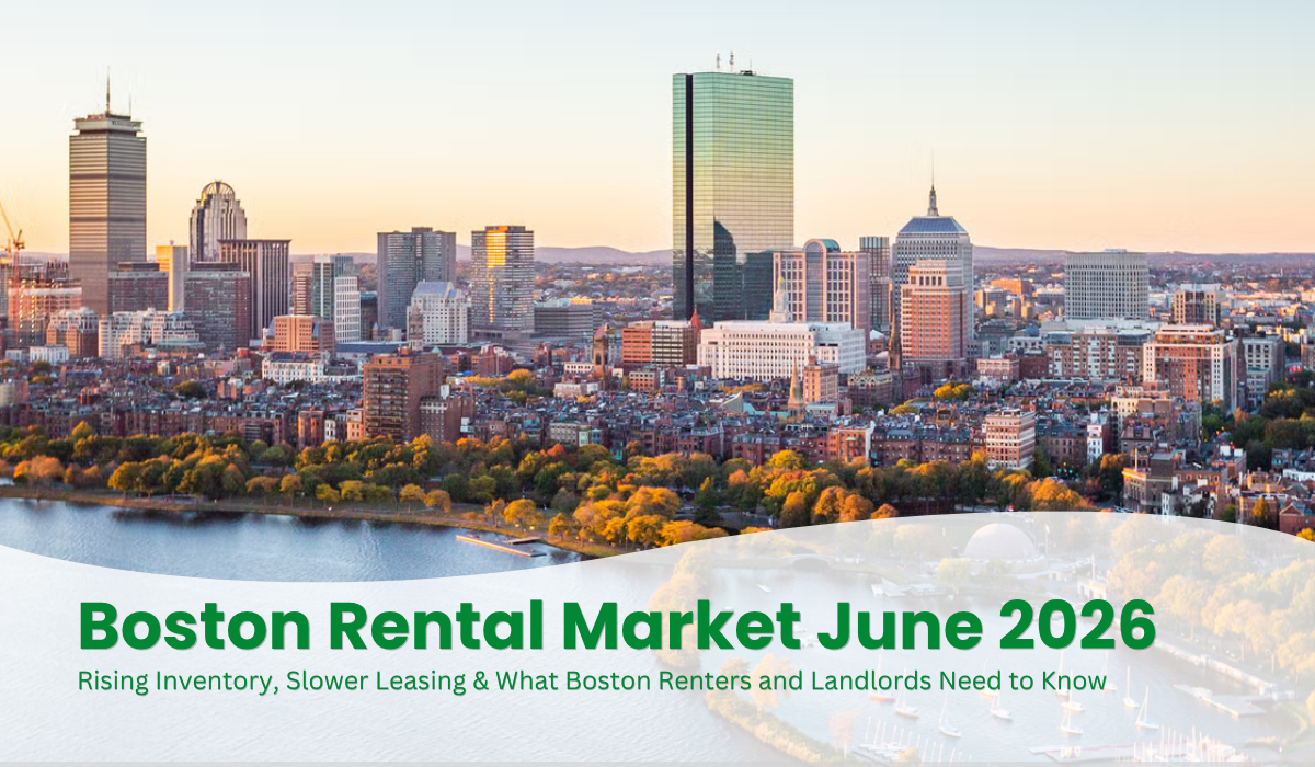 Boston Rental Market in June 2026: What Renters, Landlords, and Investors Should Know