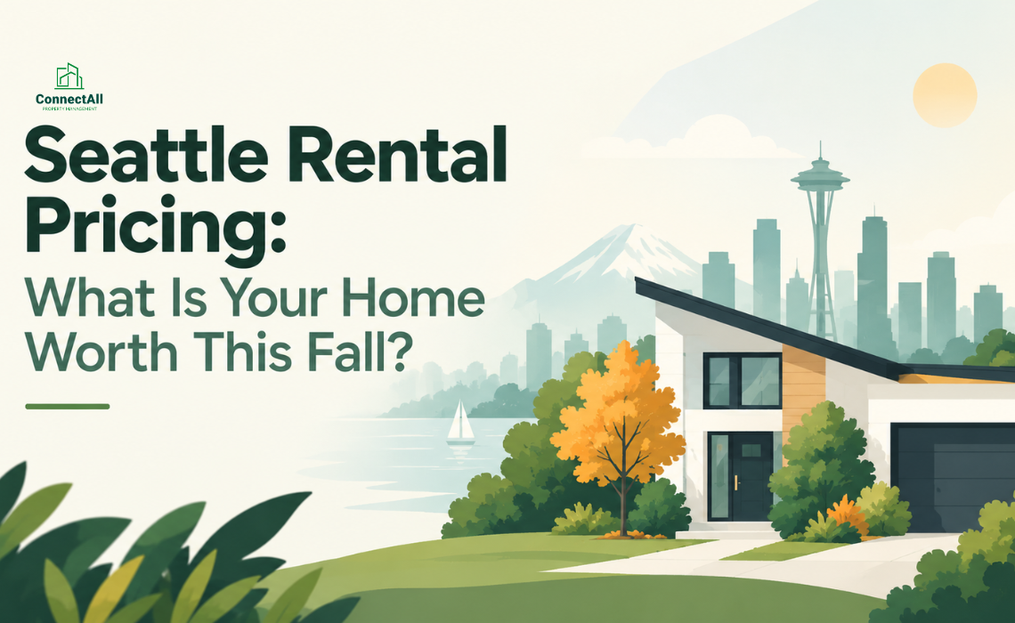 Seattle Rental Pricing What Is Your Home Worth This Fall